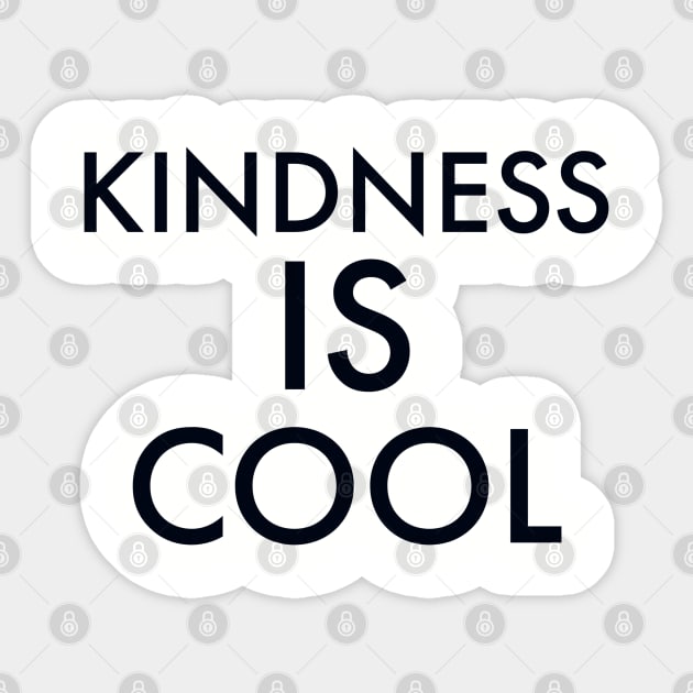 Kindness is cool Sticker by Artistic Design